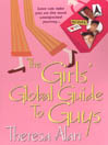 The Girls' Global Guide to Guys